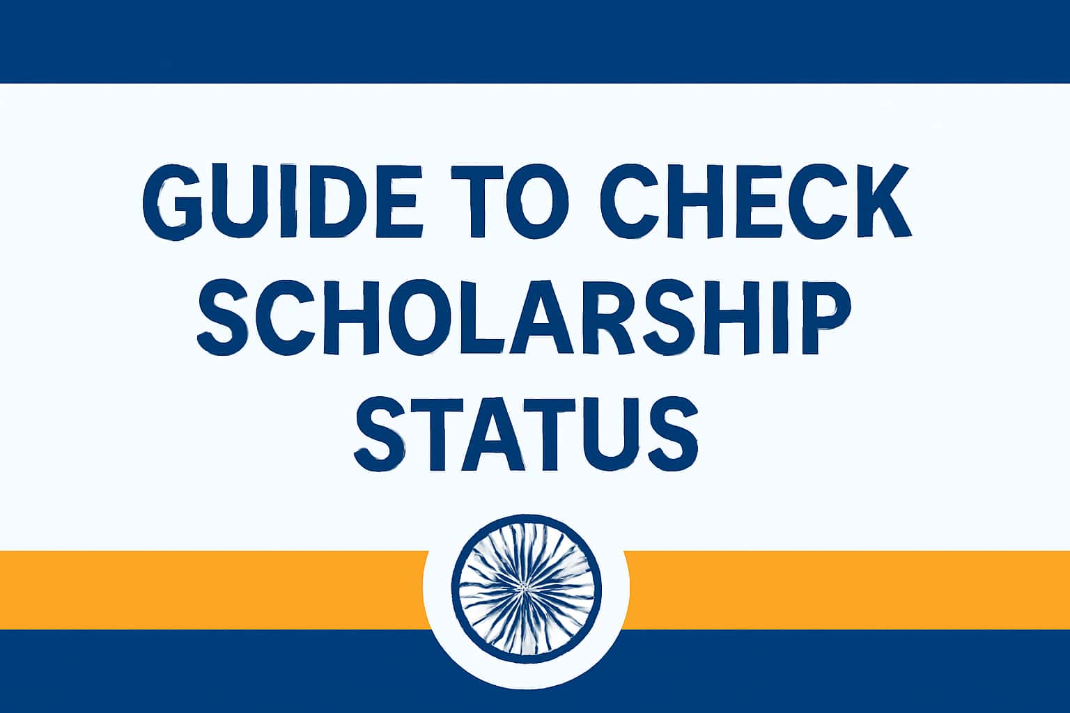 Guide to Check Scholarship Status